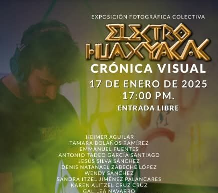 UABJO te invita a la Exposición Fotográfica Colectiva Elektro Huaxyakak