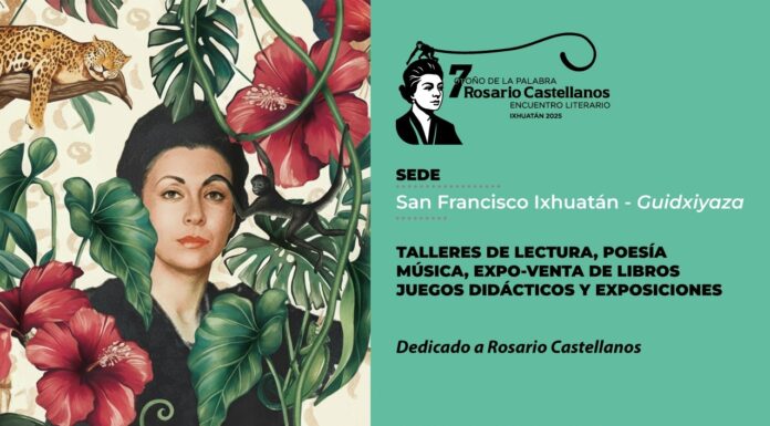 Iniciará este jueves Séptimo Encuentro Literario “Otoño de la Palabra” dedicado a Rosario Castellanos, en Ixhuatán