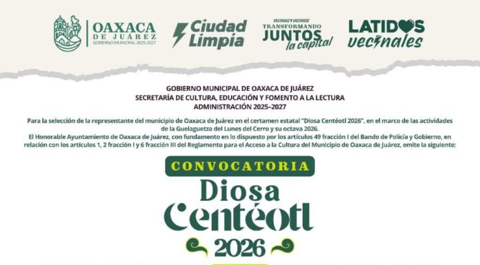 Oaxaca de Juárez convoca a elegir a su representante de Diosa Centéotl 2026