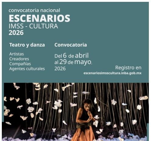 Escenarios IMSS–Cultura 2026 abre convocatoria nacional para proyectos de teatro y danza en la red de teatros del IMSS