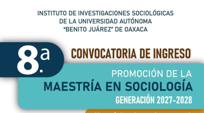 🎓📢 Convocatoria de ingreso abierta Maestría en Sociología de la UABJO