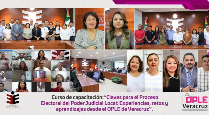 IEEPCO realiza curso de capacitación “Claves para el Proceso Electoral del Poder Judicial Local: experiencias, retos y aprendizajes desde el OPLE de Veracruz”.