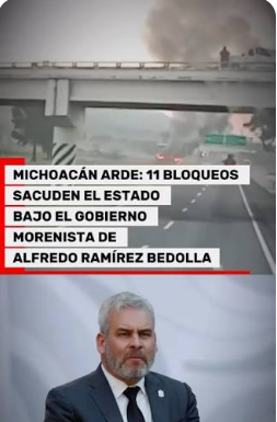 Michoacán, la factura de años de malos gobiernos y del avance del crimen organizado y del narcotráfico