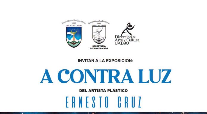 La Dirección de Arte y Cultura de la UABJO invita a la inauguración de la exposición “A Contra Luz”