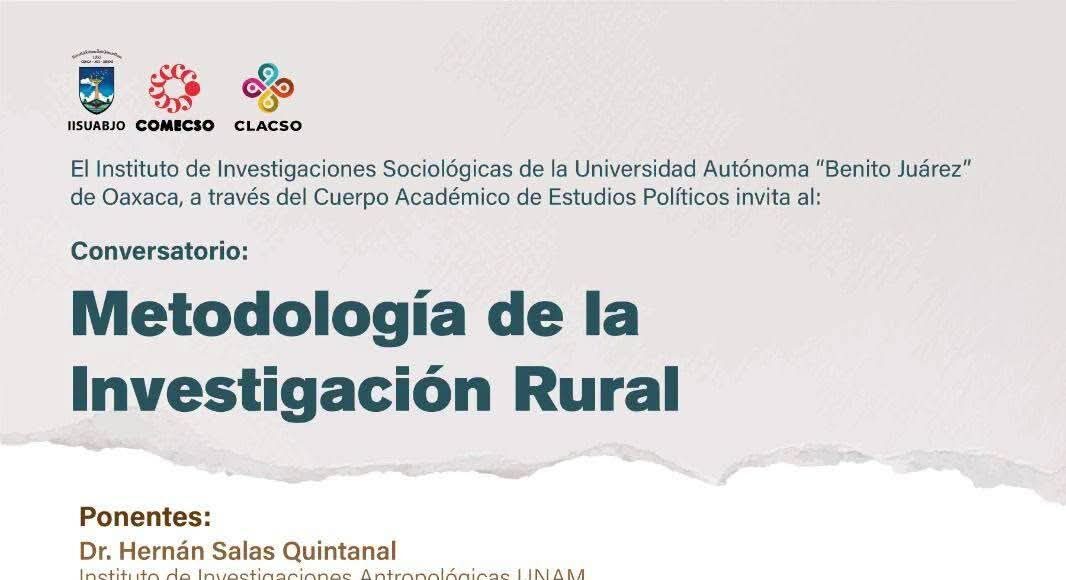 La UABJO invita al conversatorio METODOLOGÍA DE LA INVESTIGACIÓN RURAL